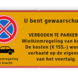 Parkeerplaatsbord E02 + wielklemregeling en eigen tekst