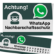 WhatsApp - Achtung Nachbarschaftsschutz Aufkleber (10 Stück)