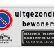 Verkeersbord niet parkeren uitgezonderd bewoners - reflecterend