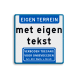 Informatiebord met aanhef - eigen terrein - verboden toegang Art.461