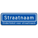 Straatnaambord 10 karakters 600x200 mm + ondertekst NEN 1772