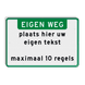 Verkeersbord met eigen tekst - groen/wit - reflecterend