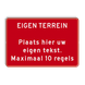 Verkeersbord met eigen tekst - rood/wit - reflecterend