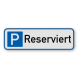 Parkplatzschild parkplatz reserviert - reflektierend