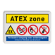 Veiligheidsbord ATEX zone Waarschuwing voor ontploffingsgevaar met verbodspictogrammen