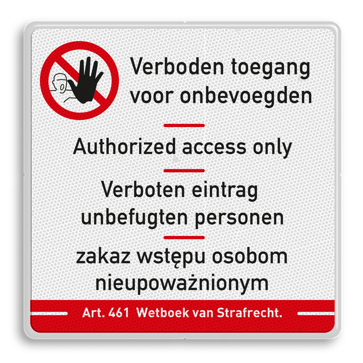Bord verboden toegang meertalig nodig? Bekijk en bestel online!