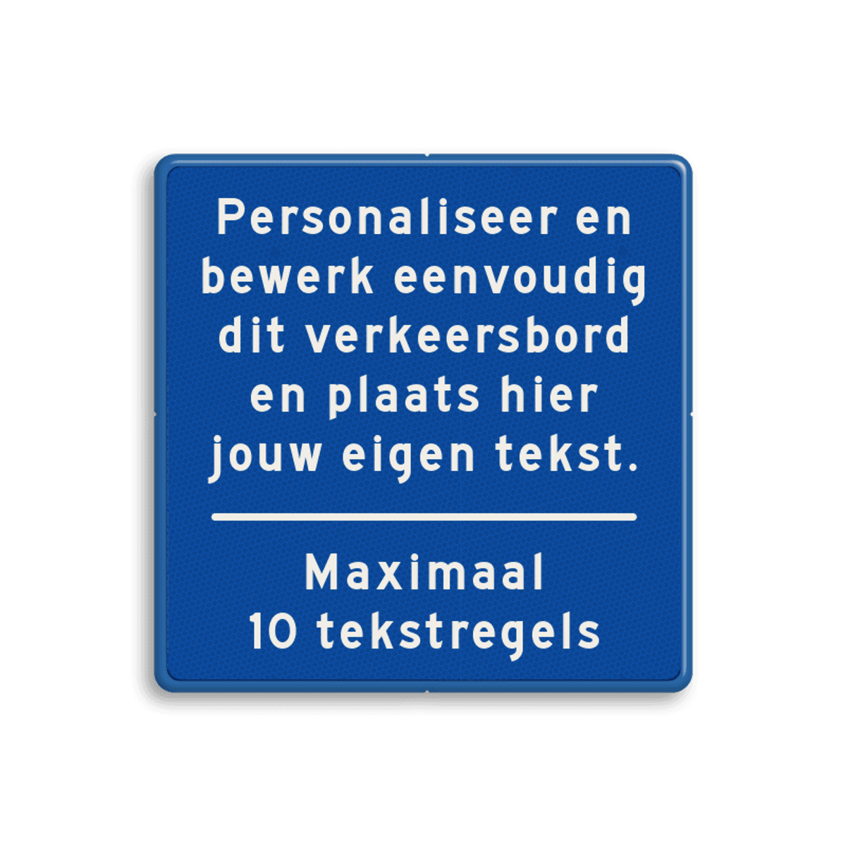 Blauw Verkeersbord Met Eigen Tekst Wit Kopen Informatiebord nl