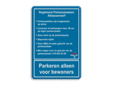 informatiebord reflecterend met eigen ontwerp parkeren regels bewoners 