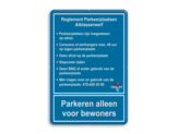 informatiebord reflecterend met eigen ontwerp parkeren regels bewoners 