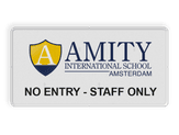 informatiebord reflecterend eigen ontwerp International School Amsterdam geen toegang 