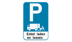 Parkeerbord - Enkel laden en lossen