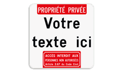 Panneau d'interdiction - Propriété privée - Texte personnalisé - Accès interdit