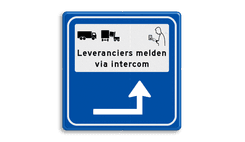 Verkeersbord leveranciers melden via intercom - reflecterend