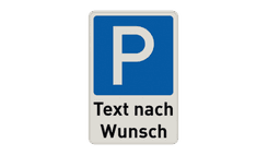 Parkschilder - Parkplatz mit Text nach Wunsch - reflektierend