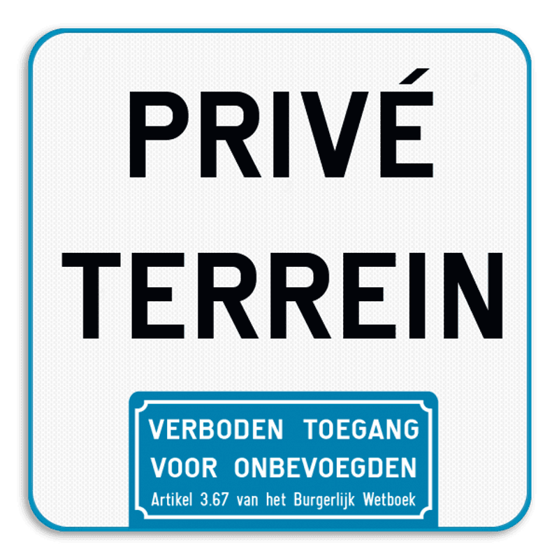Informatiebord Privé terrein Verboden toegang art. 3.67 (Verboden) Toegangsborden