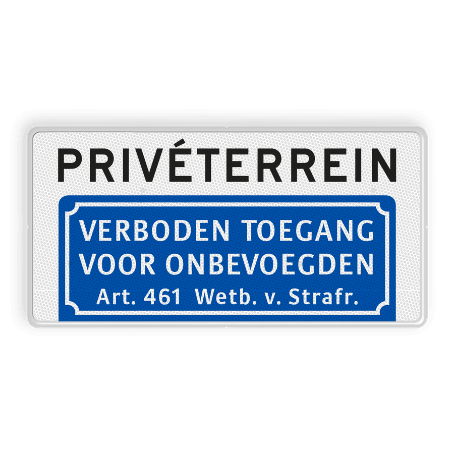 Bord Prive terrein verboden voor onbevoegden Bestel hier!