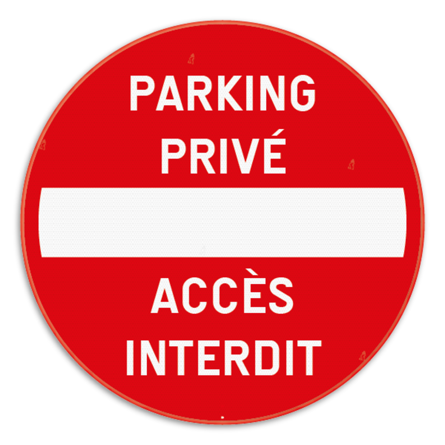 Panneau de signalisation - C1 - Parking privé - Accès interdit - Panneaux  d'interdiction d'accès - Panneaux d'information pour propriétés privées