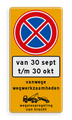 Verkeersteken + onderbord + tekstregels + pictogram