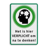 Ludiek verkeersbord Nadenken is hier verplicht