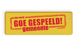 Informatiebord rechthoek 3:1 reflecterend GOE GESPEELD GEMEENTE