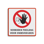 Toegangsbord VERBODEN TOEGANG met tekst