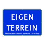 Informatiebord EIGEN TERREIN + Artikel 461 - BLAUW