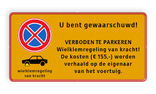 Parkeerplaatsbord E02 + wielklemregeling en eigen tekst