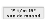 Verkeersbord RVV OB215p - Onderbord - Geldt alleen voor periode
