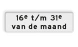 Verkeersbord RVV OB216p - Geldt alleen voor periode