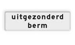Verkeersbord RVV OB102 - Onderbord - uitgezonderd berm