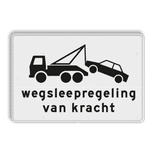 Verkeersbord RVV OB304 - Onderbord - Wegsleepregeling van kracht
