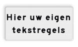 Verkeersbord onderbord met eigen tekst - reflecterend
