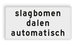 Verkeersbord RVV OBD12 - Slagbomen dalen automatisch