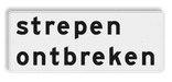 Verkeersbord RVV OB603 - Strepen ontbreken