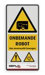 Veiligheidsbord Waarschuwing onverwacht bewegende Robot in huisstijl