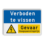 Informatiebord - VERBODEN te vissen i.v.m. Hoogspanning