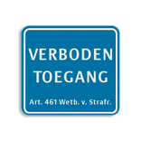 Vlak terreinbord 119x109mm blauw/wit - VERBODEN TOEGANG Art. 461 Wetb.v.Strafr.