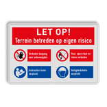 Veiligheidsbord voor terrein betreden op eigen risico en met 4 pictogrammen