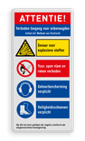 Veiligheidsbord met ATTENTIE verboden toegang onbevoegden en met 4 pictogrammen