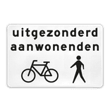 Verkeersbord RVV OB52b - Uitgezonderd aanwonenden, fietsers en voetgangers