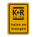 Tijdelijk bord Kiss & Ride - geel/zwart - werk in uitvoering