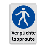 Veiligheidsbord M024 met tekst Verplichte looproute