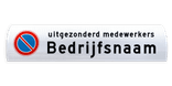 Varkensrug bord verboden te parkeren uitgezonderd - 600mm breed - reflecterend