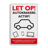 Preventiebord - let op autokrakers actief