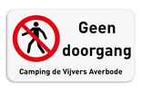 Verbodsbord - Geen doorgang met eigen tekst