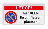 Verkeersbord let op geen (brom)fietsen plaatsen RVV E03 - reflecterend