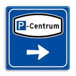Verkeersbord RVV BW206 - Parkeer Centrum verwijzing
