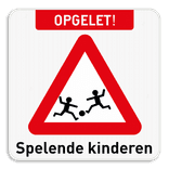 Informatiebord - Opgelet spelende kinderen