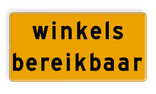 Tekstbord - winkels bereikbaar - Werk in uitvoering