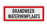 Brand bord met BRANDWEER WATERWINPLAATS - reflecterend